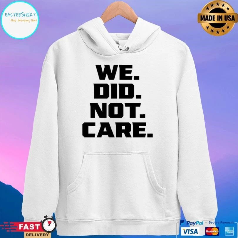 Kenneth Walker III We Did Not Care T-shirts