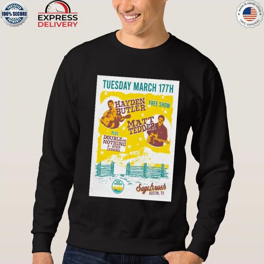 Hayden Butler With Matt Tedder Austin TX On March 17 2026 Shirt