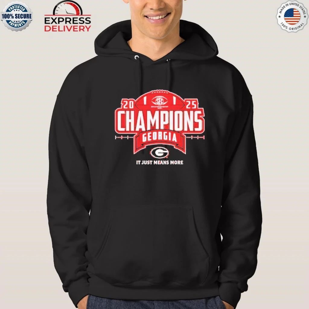 Georgia Bulldogs 2025 SEC Football Champions Back To Back It Just Means More Shirt