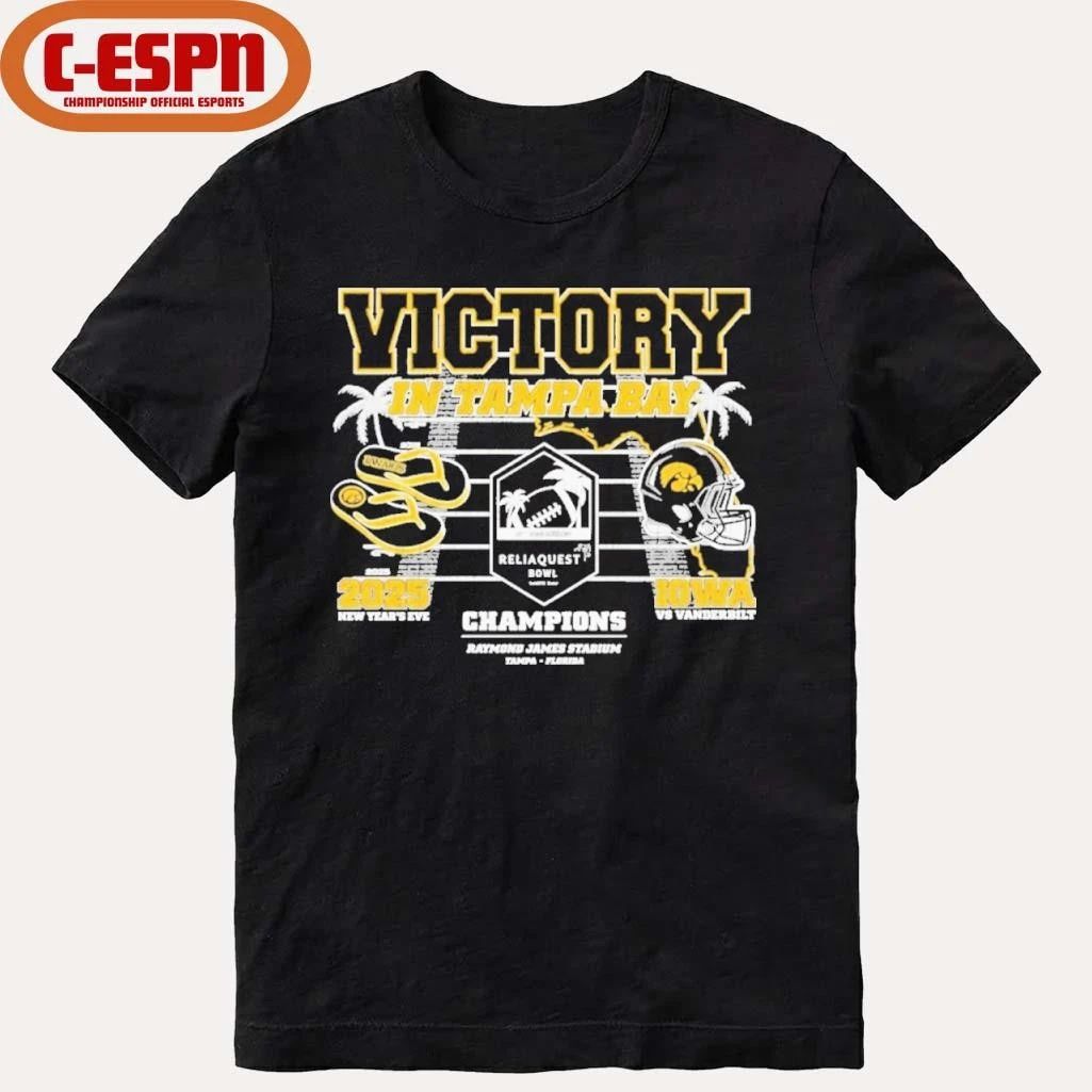 Iowa Hawkeyes Victory in Tampa Bay 2025 Reliaquest Bowl Champions shirt