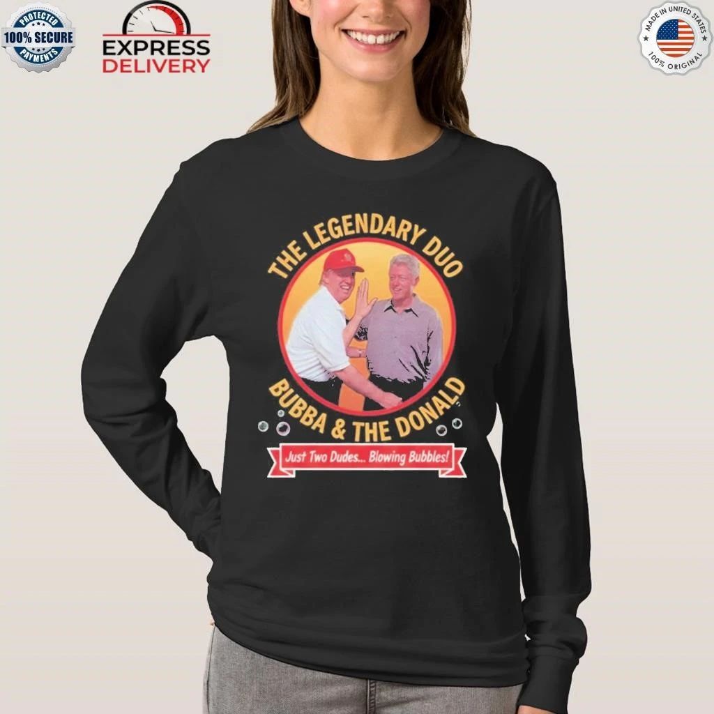 The Leagendary Dua Bubba and Trump Blowing Bubbles Shirt