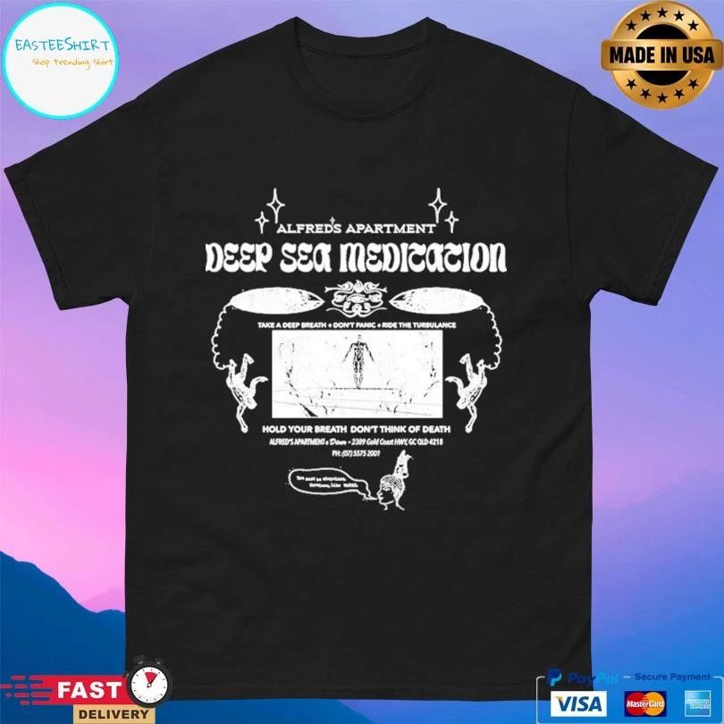 Alfred’s Apartment Deep Sea Meditation Take A Deep Breath Don’t Panic Ride The Turbulence Hold Your Breath Don’t Think Of Death T-shirts