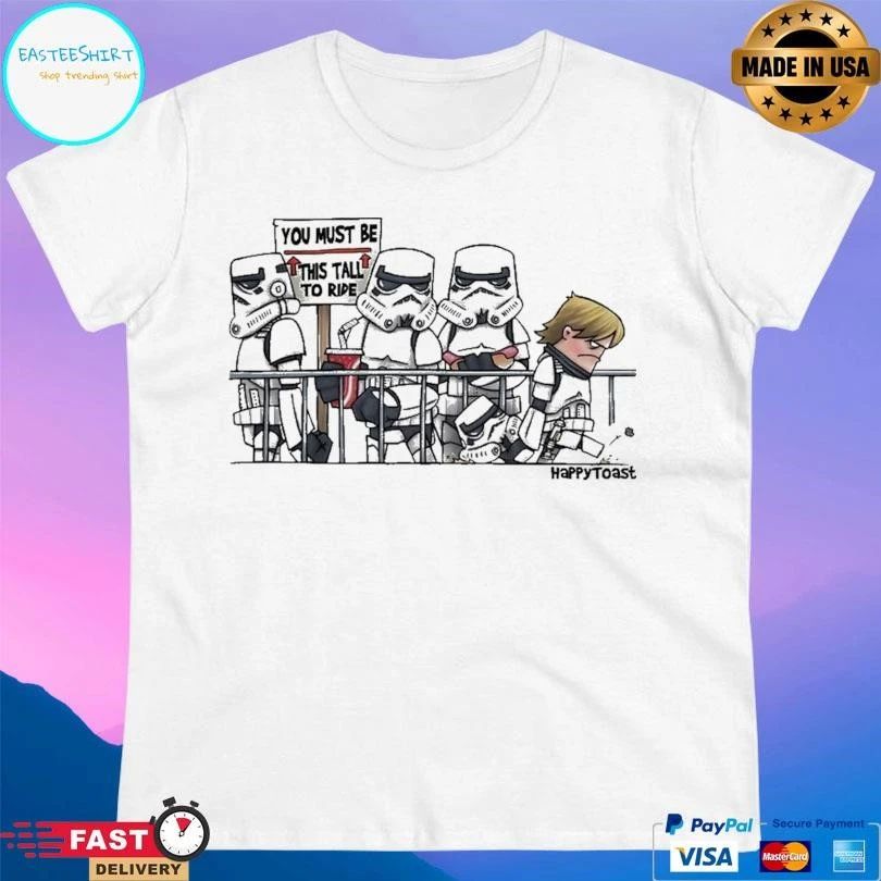 You Must Be This Tall To Ride Stormtrooper T-shirts