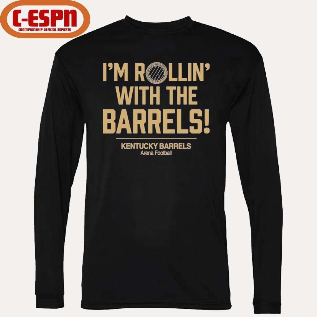 I’m Rollin’ with the Barrels Kentucky Barrels Shirt
