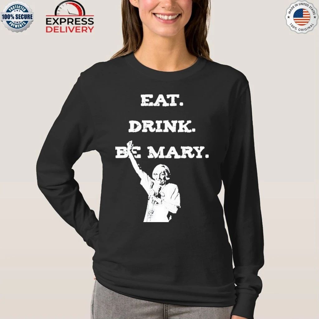 Tom Morello Eat Drink Be Mary Honoring Mother Shirt