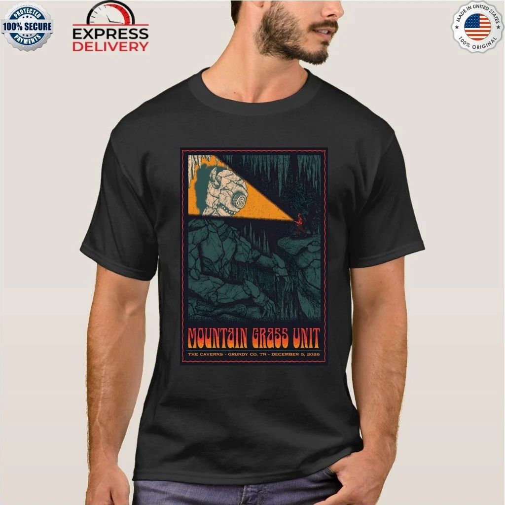 Mountain Grass Unit The Caverns In Grundy County TN Dec 5 2026 Shirt