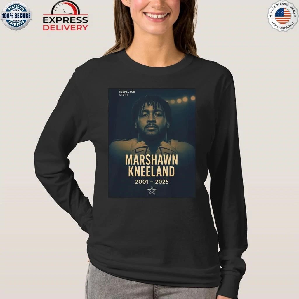 RIP Marshawn Kneeland 2001-2025 Dallas Shirt
