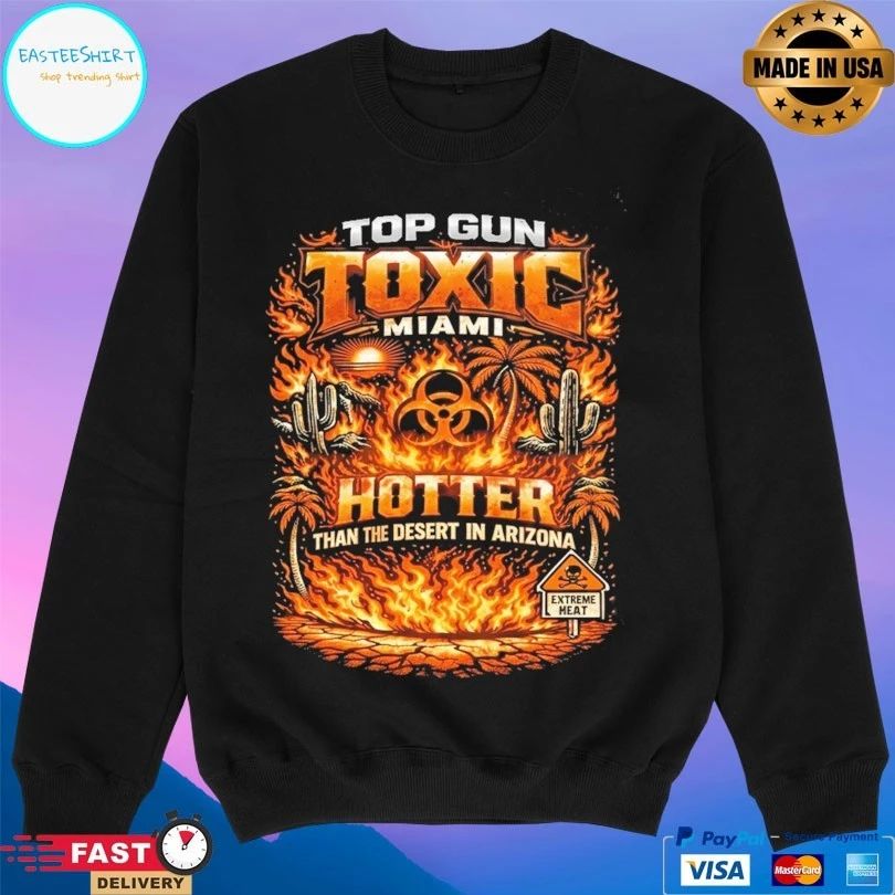 Gun Toxic Miami Hotter Than The Desert In Arizona T-shirt