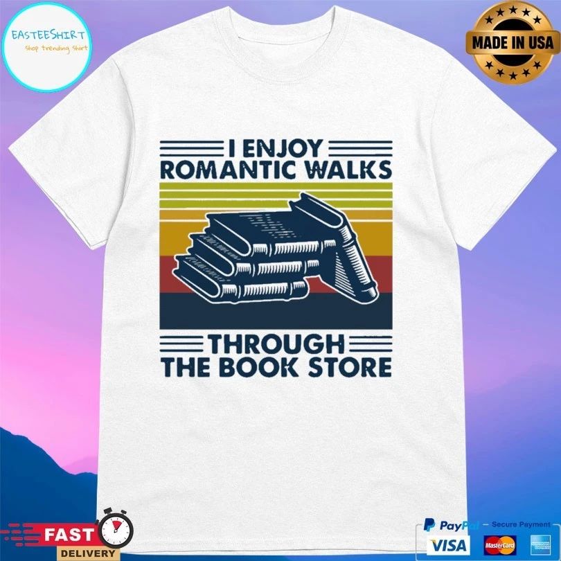 I Enjoy Romantic Walks Through The Book Store Vintage T-shirt