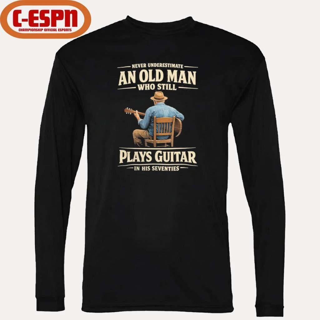 Vintage Never Underestimate An Old Man Who Still Plays Guitar In His Seventies shirt