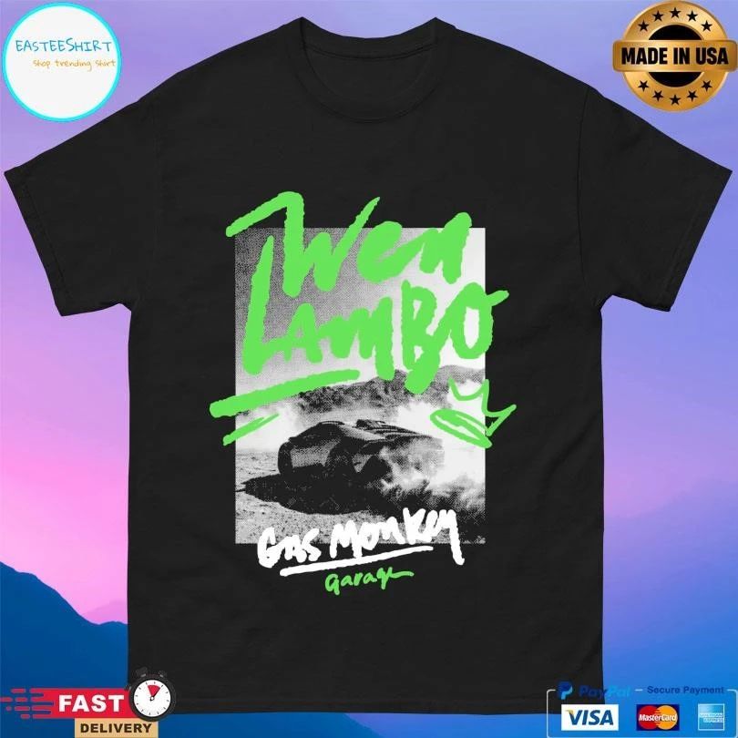 Wen Lambo Gas Monkey Garage T-shirts