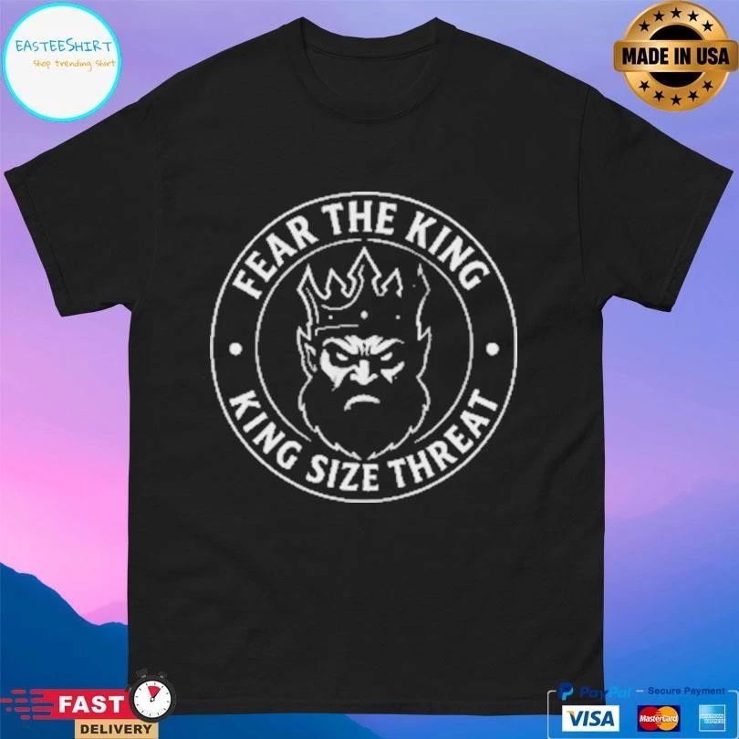 Fear The King King Size Threat Logo T-shirts