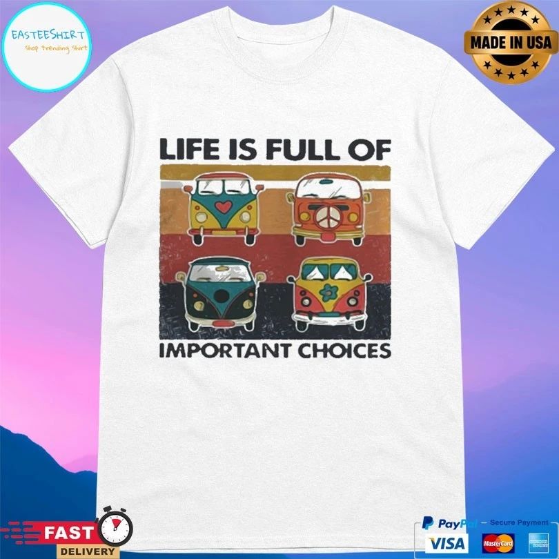 Hippie Bus Life Is Full Of Important Choices Vintage T-shirt