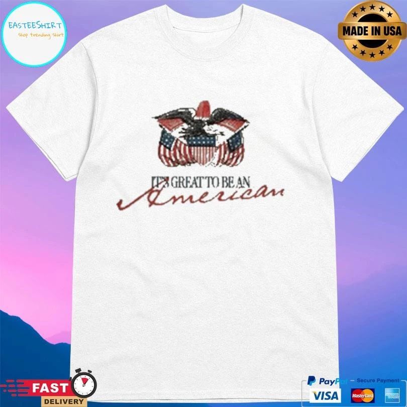 It’s Great To Be An American 2026 T-shirts