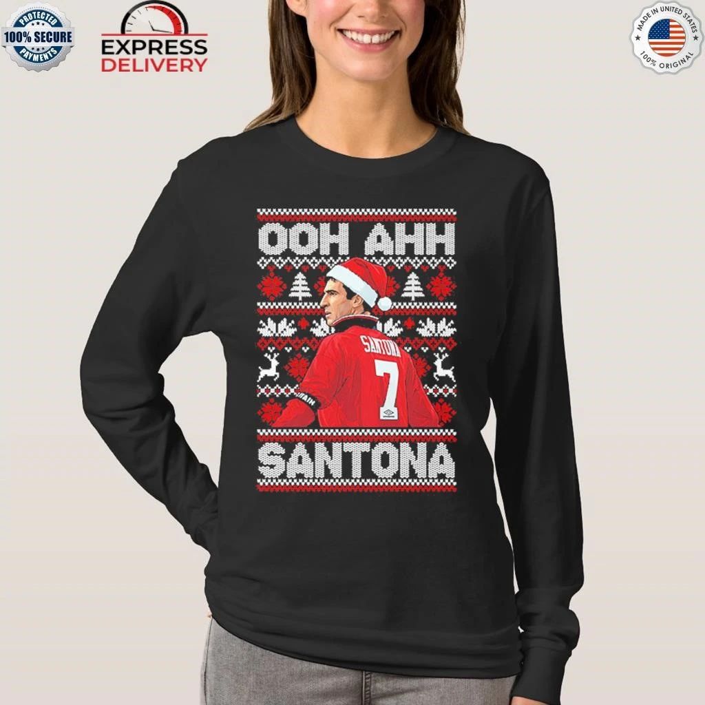 Eric Cantona Ooh Ahh Santona Christmas Shirt