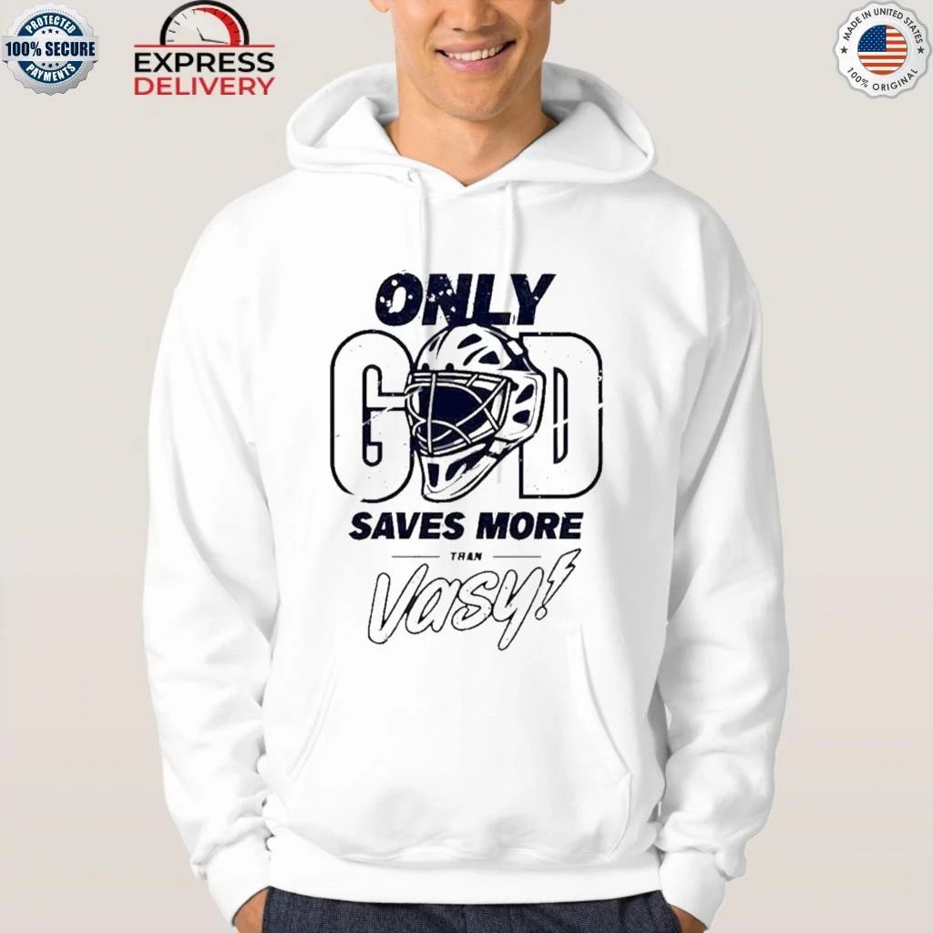 Tampa Bay Lightning Only God Saves More Than Vasy Shirt