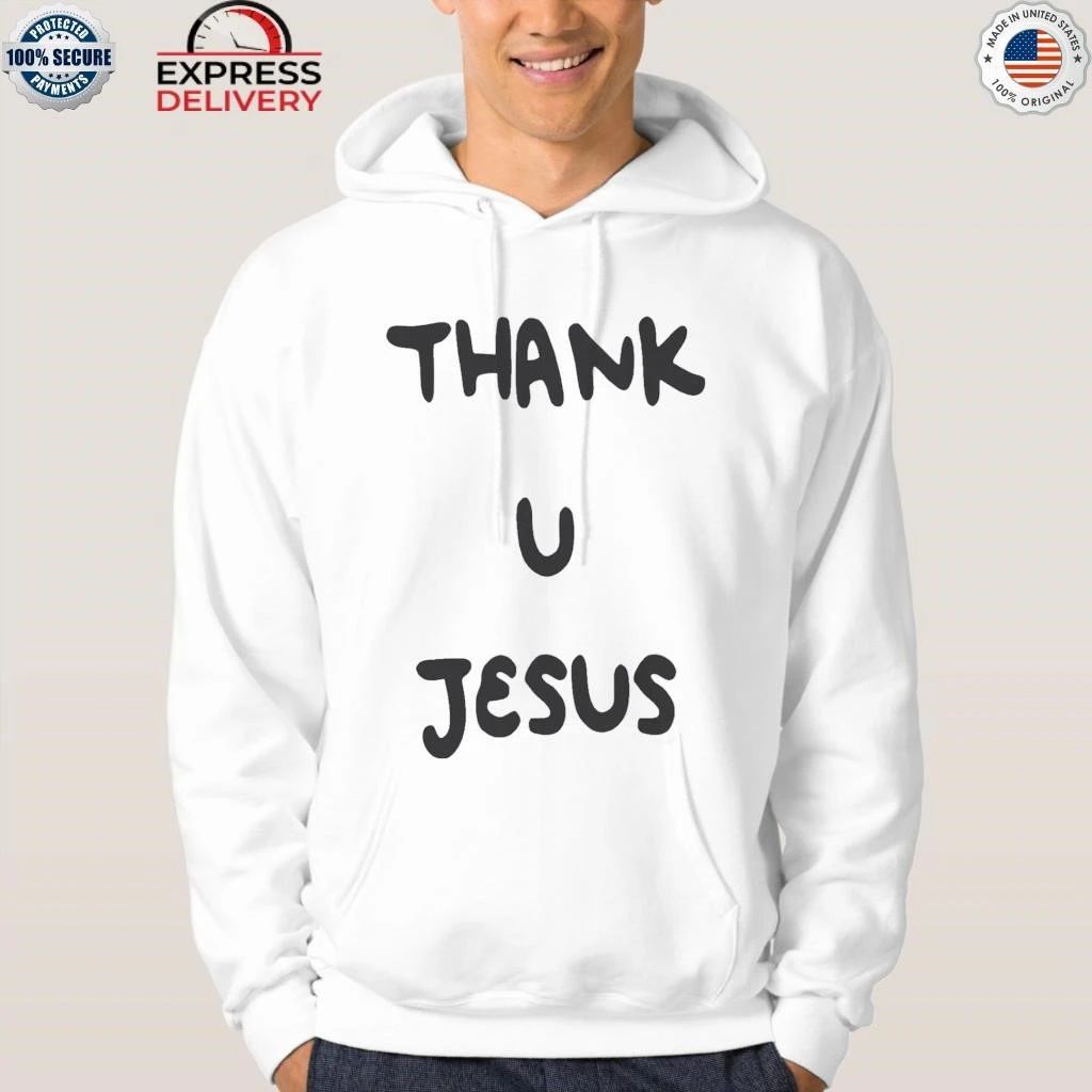 Thank U Jesus Shirt