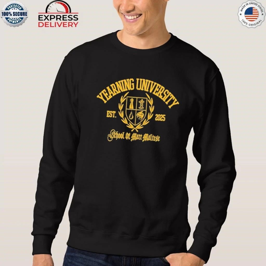 Matt Maltese Yearning University 2025 Shirt