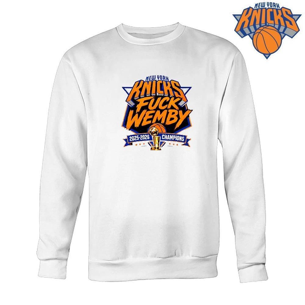 New York Knicks Fuck Wemby 2026 Champions Defeat San Antonio Wemby Shirt
