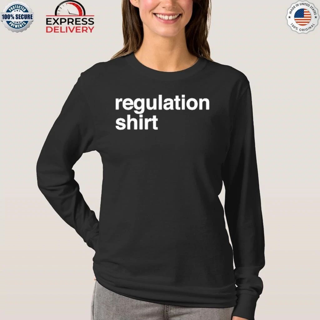 Regulation Podcast Regulation Shirt