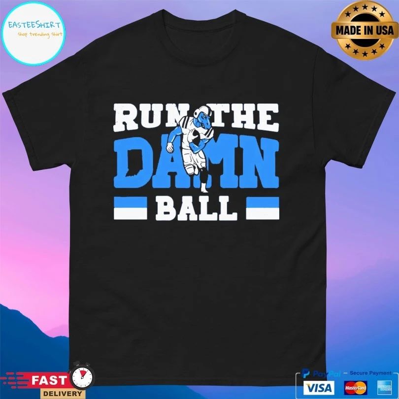 Run The Damn Ball Indianapolis Colts T-shirt