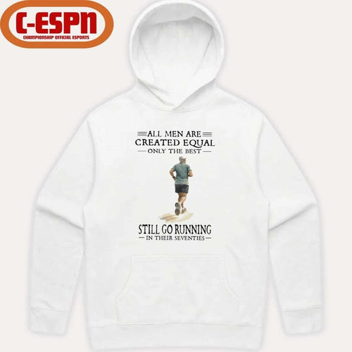 All Men Are Created Equal, Only The Best Still Go Running In Their Seventies Shirt