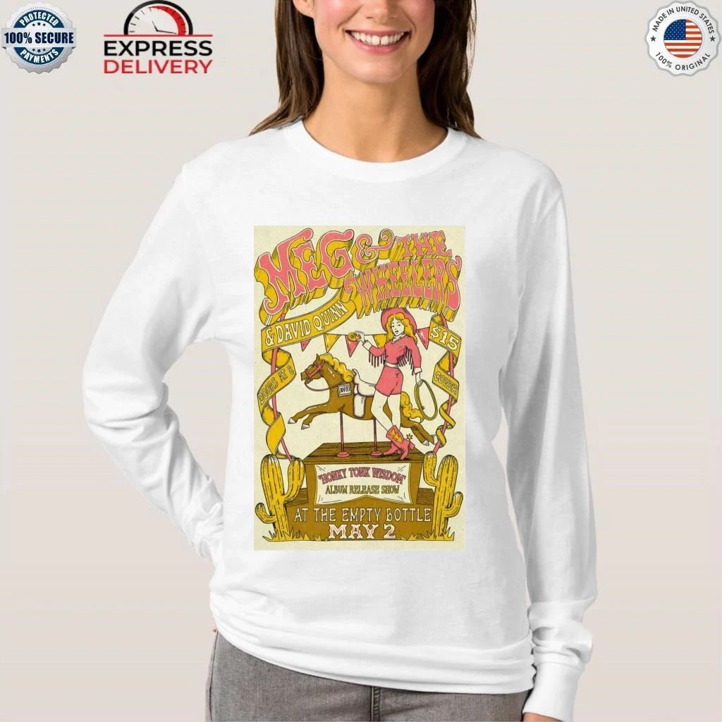 Meg And The Wheelers In Chicago IL On May 2 2026 Shirt