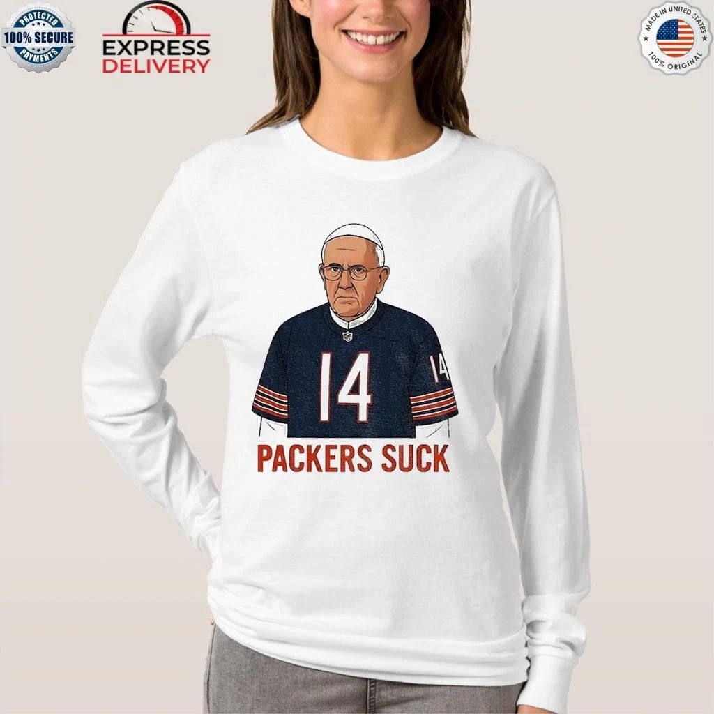 Bears Pope Packers Suck Shirt