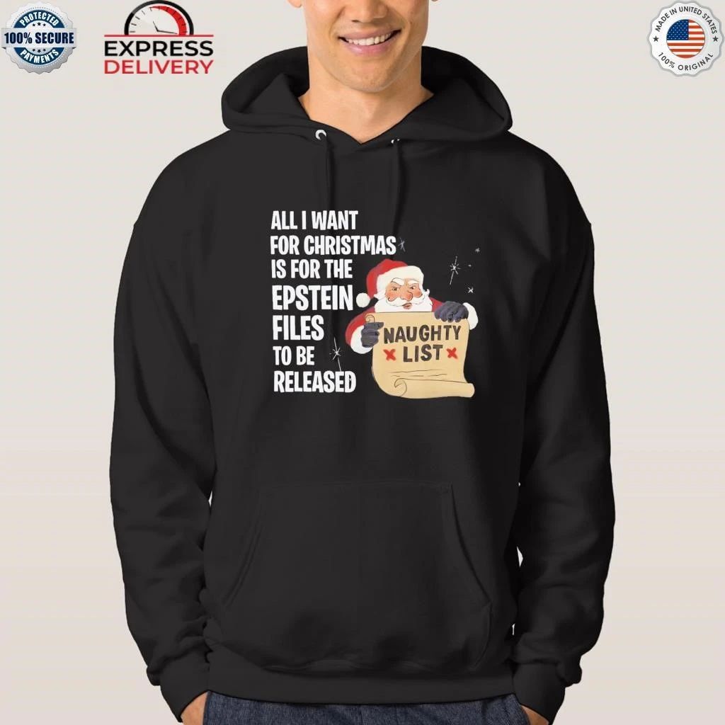 All I Want For Christmas Is For The Epstein Files Shirt