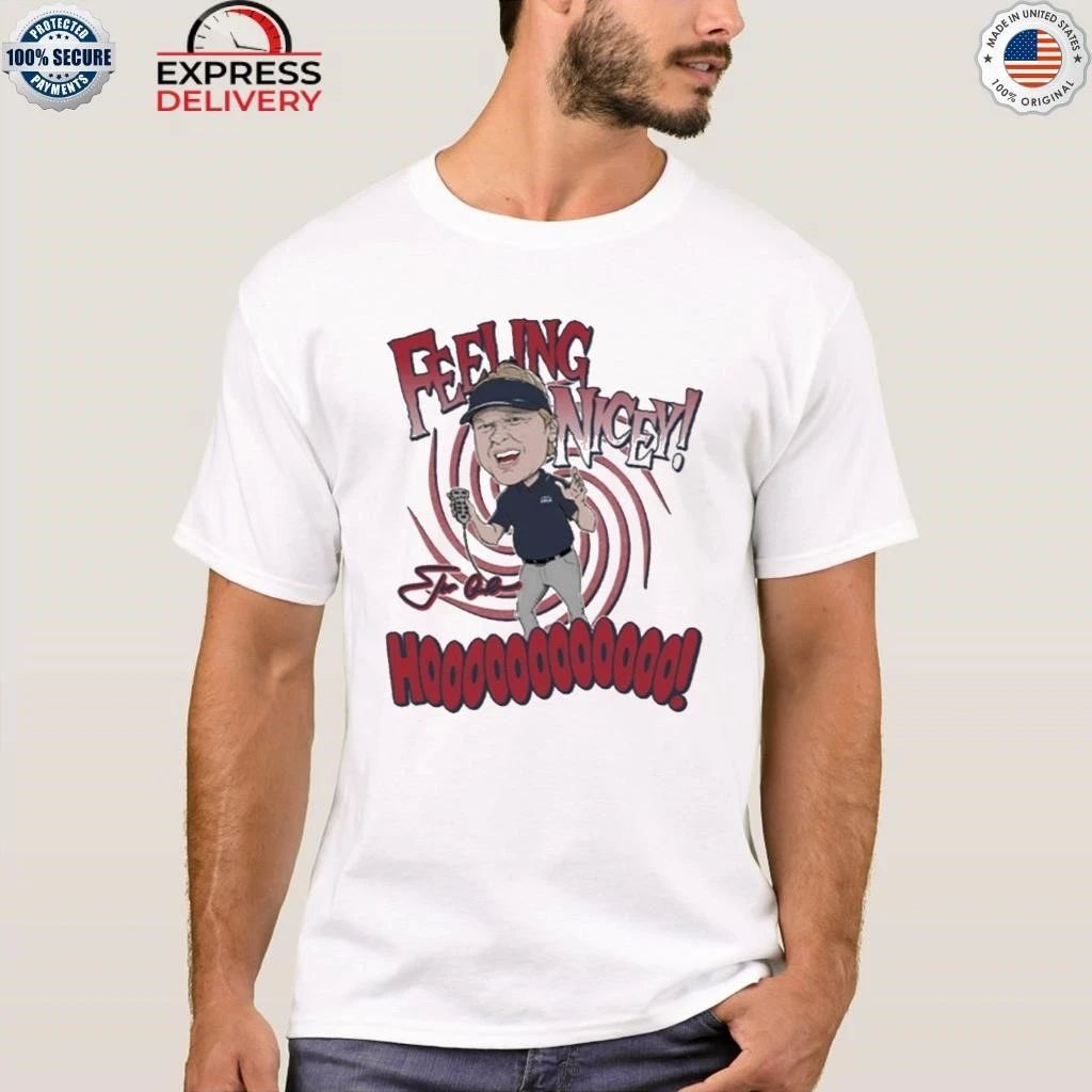 Coach Jon Gruden Feeling Nicey Hoooooooooooo Signature Shirt