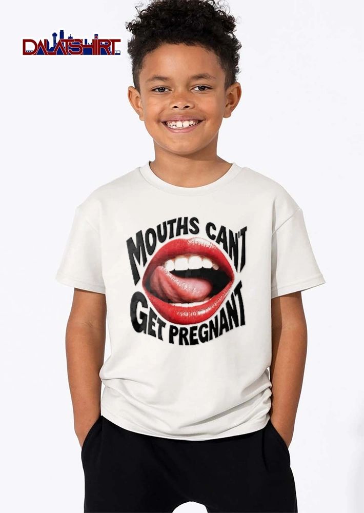Mouths Cant Get Pregnant Red Lips Licking Tongue White Teeth shirt