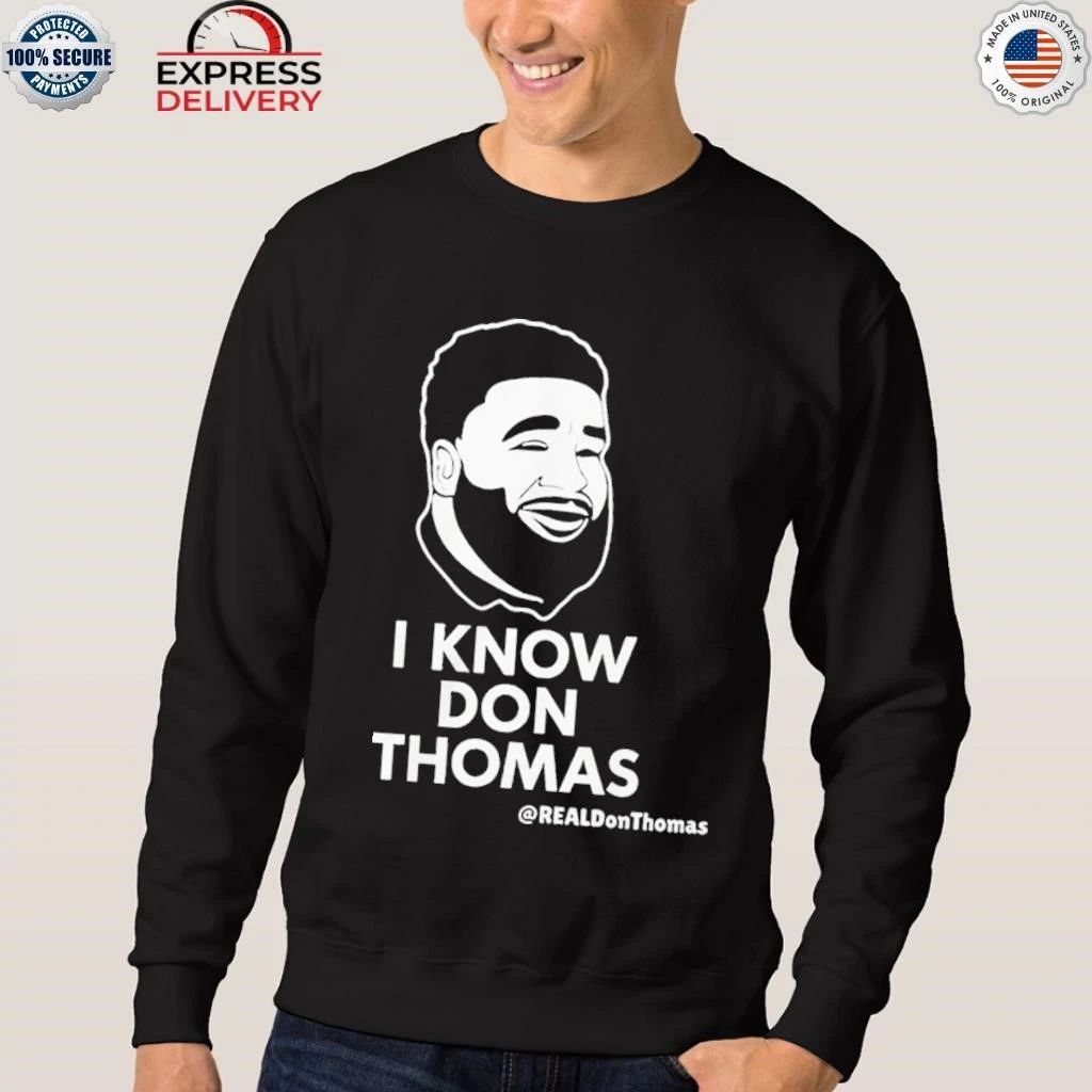 I Know Don Thomas Shirt