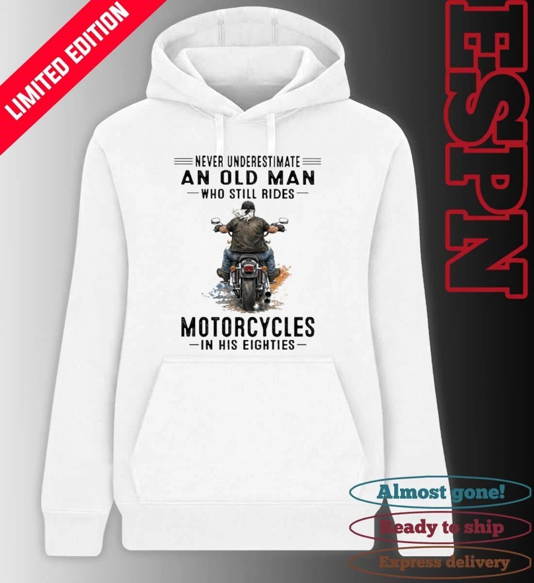 Never Underestimate An Old Man Who Still Rides Motorcycles In His Eighties Classic T-Shirt