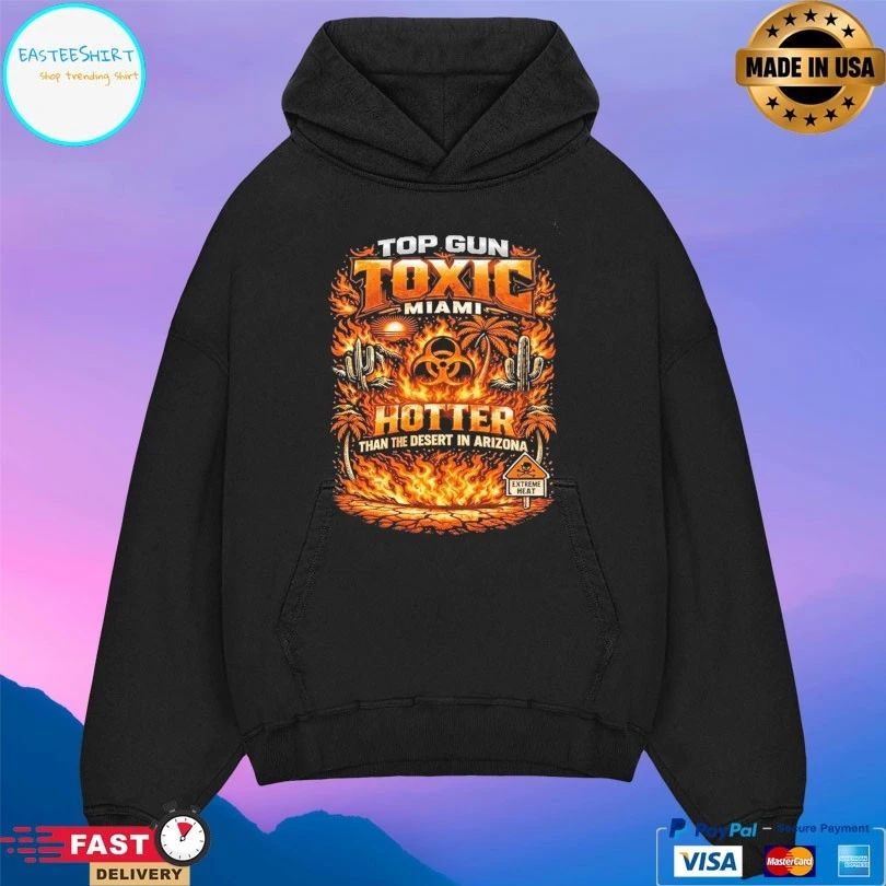Gun Toxic Miami Hotter Than The Desert In Arizona T-shirt