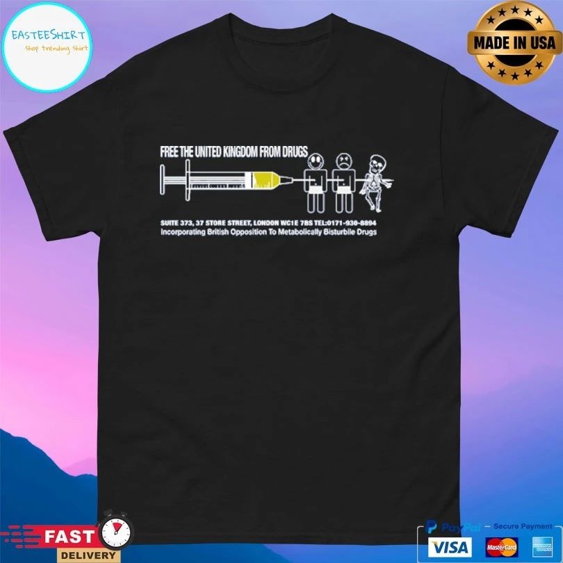 Free The United Kingdom From Drugs Suite 373 37 Store Street London Wc1e 7bs T-shirt