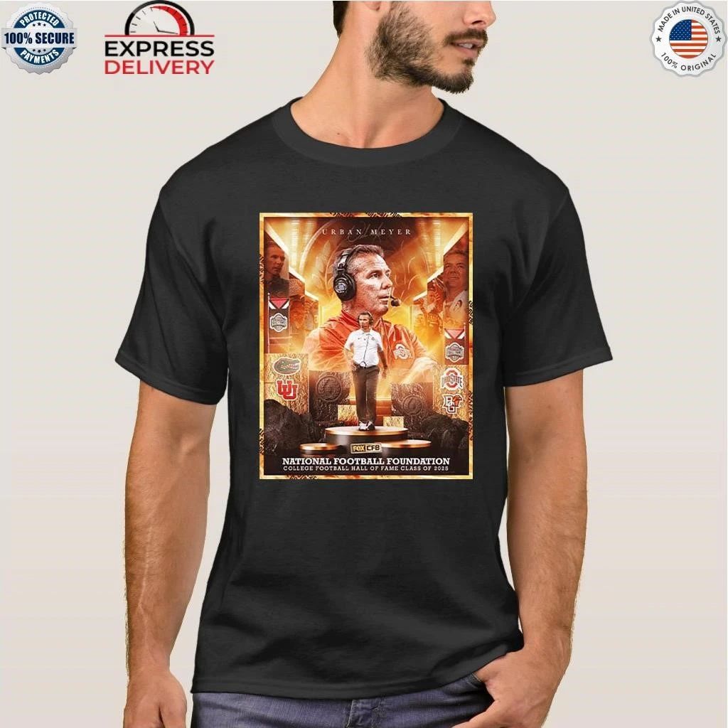 Congrats Coach Urban Meyer Being Inducted Into The 2025 College Football Hall Of Fame Shirt