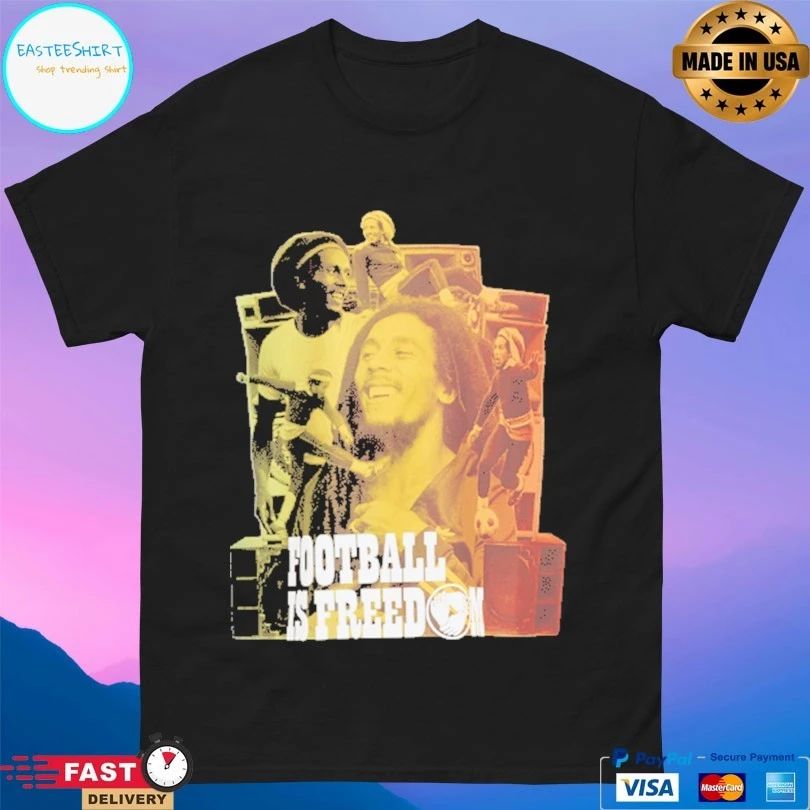 Football Is Freedom Bob Marley T-shirt