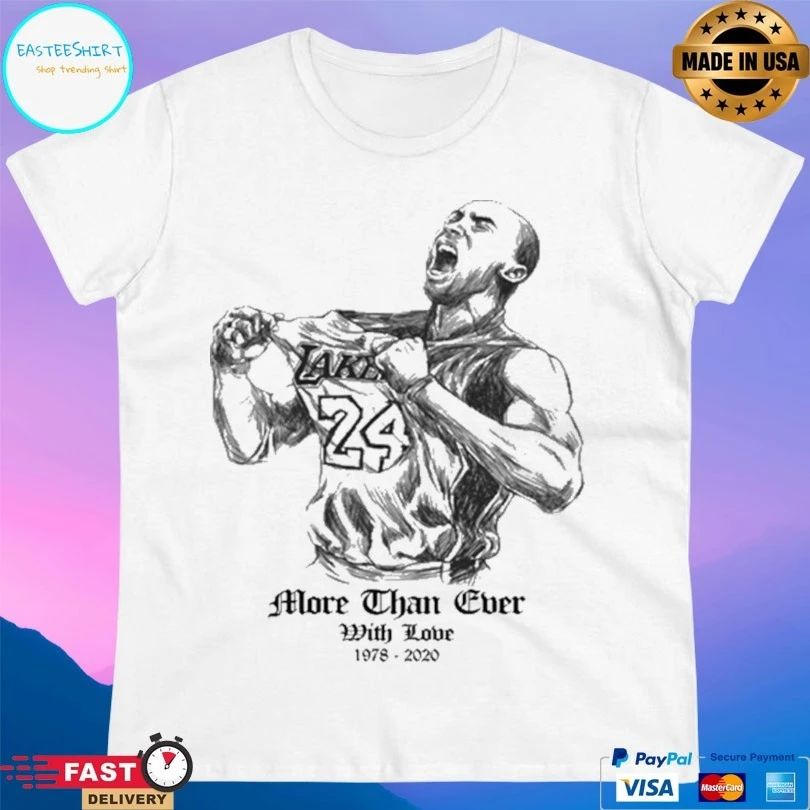 Los Angeles Lakers Kobe Bryant More Than Ever With Love 1978-2020 T-shirt