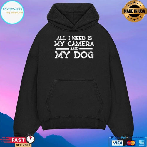 All I Need Is My Camera And My Dog T-shirt