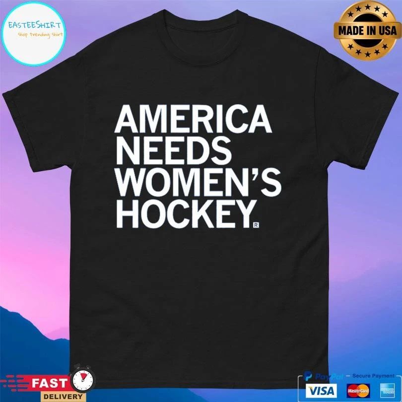 America Needs Women’s Hockey T-shirts