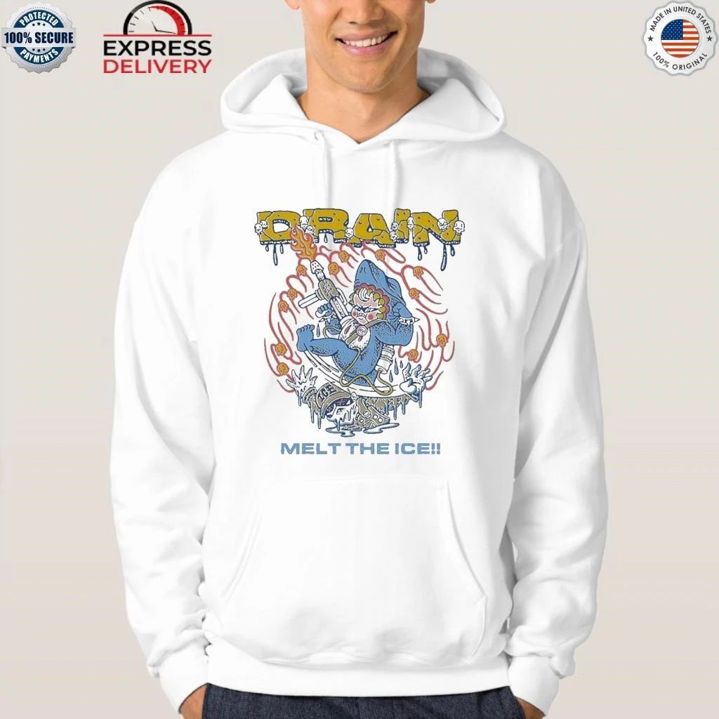 Drain Melt The Ice Shirt