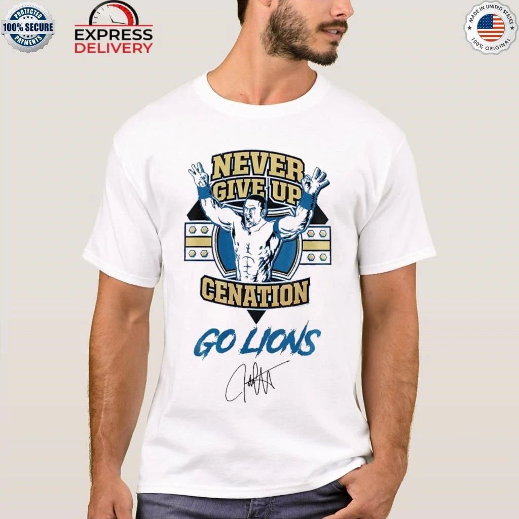 Detroit Lions x John Cena Never Give Up 2025 Shirt