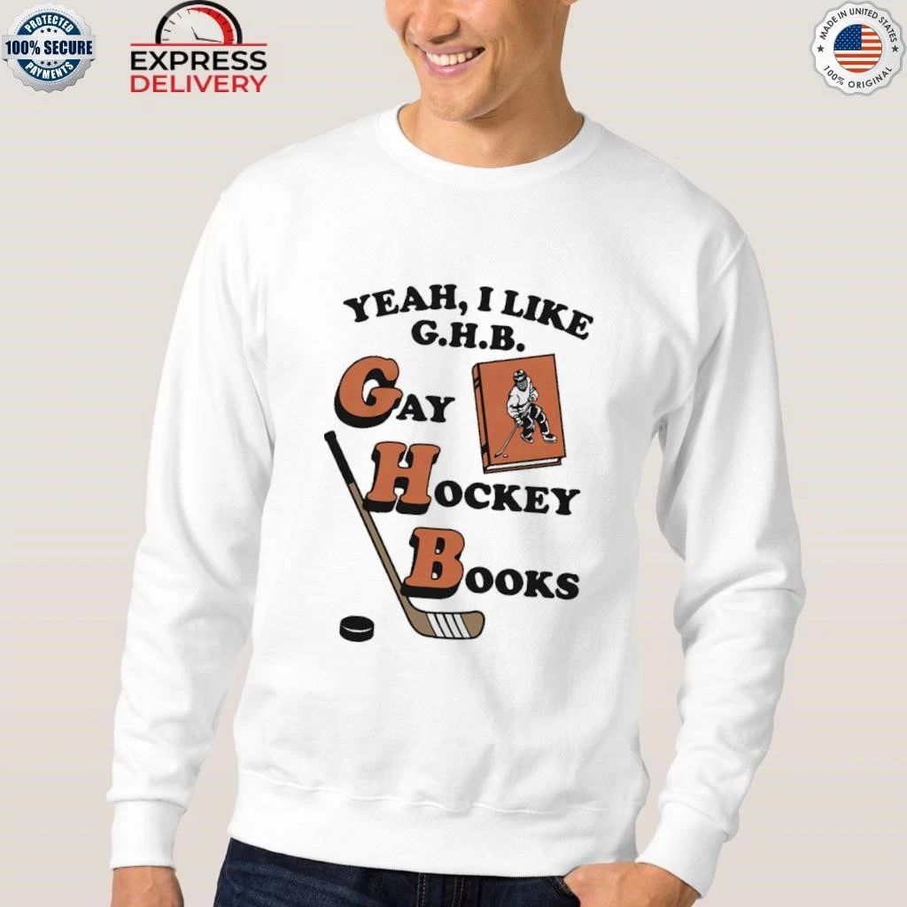 Yeah, I Like G.H.B. Gay Hockey Books Shirt