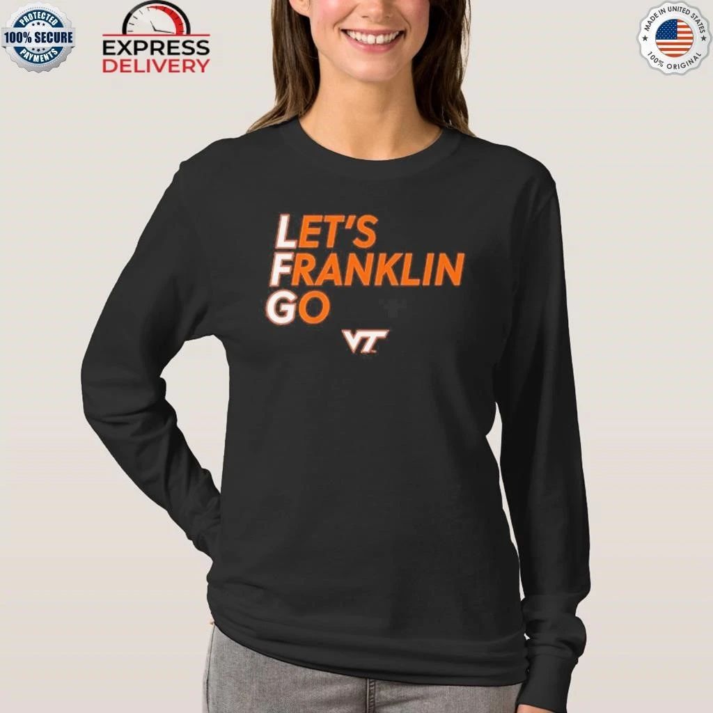 Virginia Tech Football Let’s Franklin Go Shirt