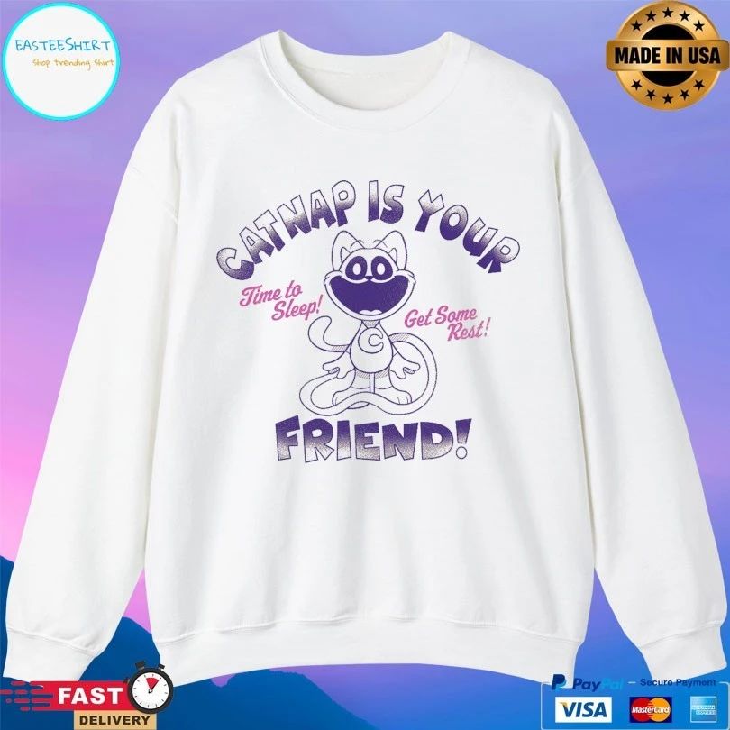 Catnap Is Your Friend Time To Sleep Get Some Rest T-shirts