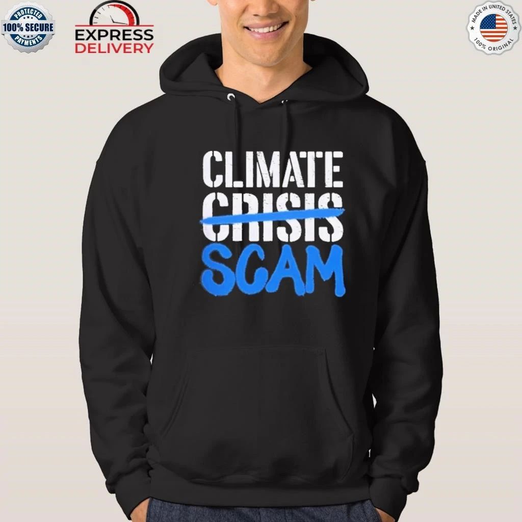 Climate Scam Crisis Shirt