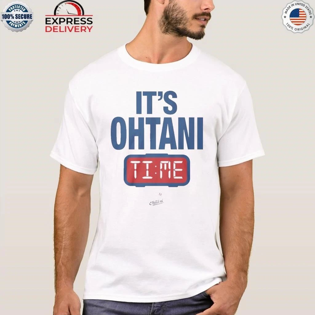 It’s Ohtani Time Shirt