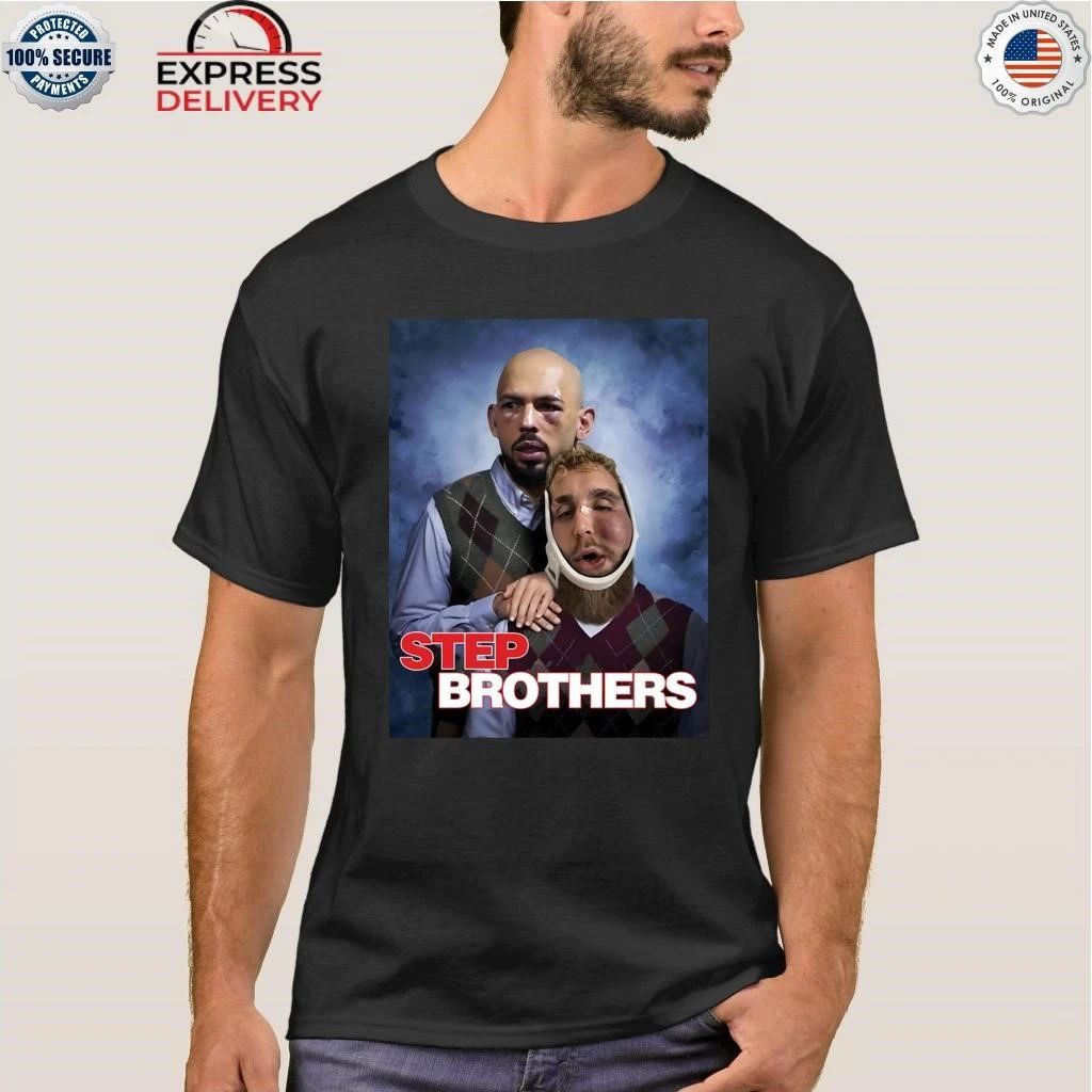 Andrew Tate Jake Paul Step Brothers Shirt