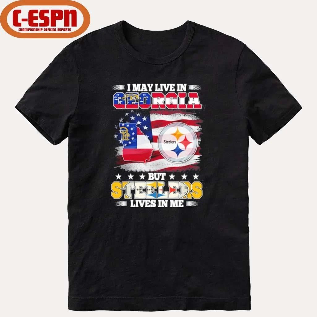 I May Live In Georgia But Steelers Lives In Me Shirt