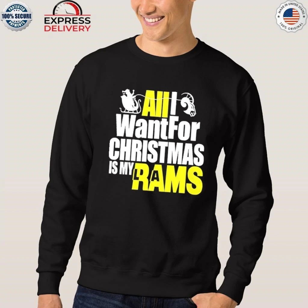 All I Want For Christmas Is My Rams Shirt